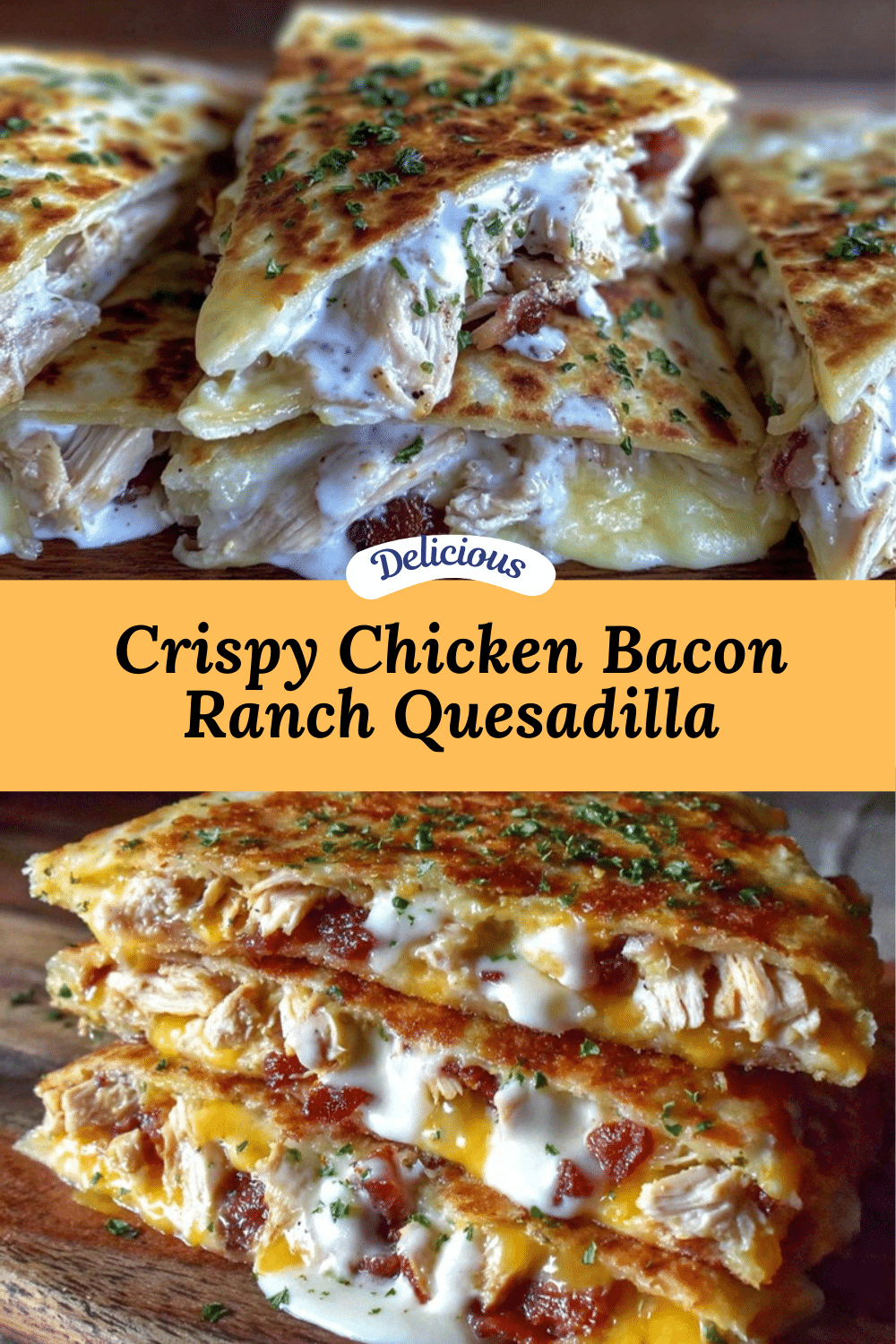 chicken bacon ranch quesadilla recipe