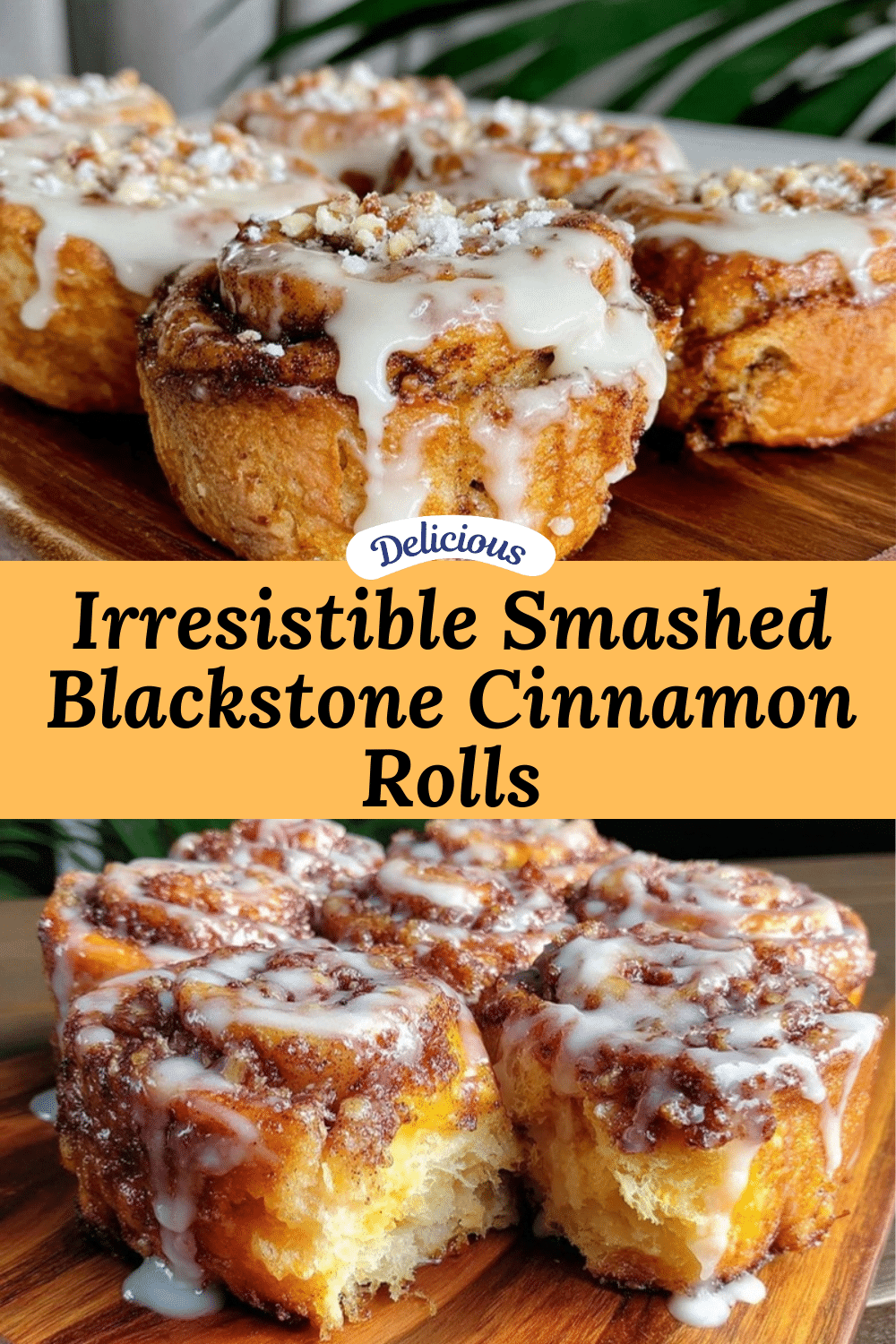 creamy smashed Blackstone cinnamon rolls recipe