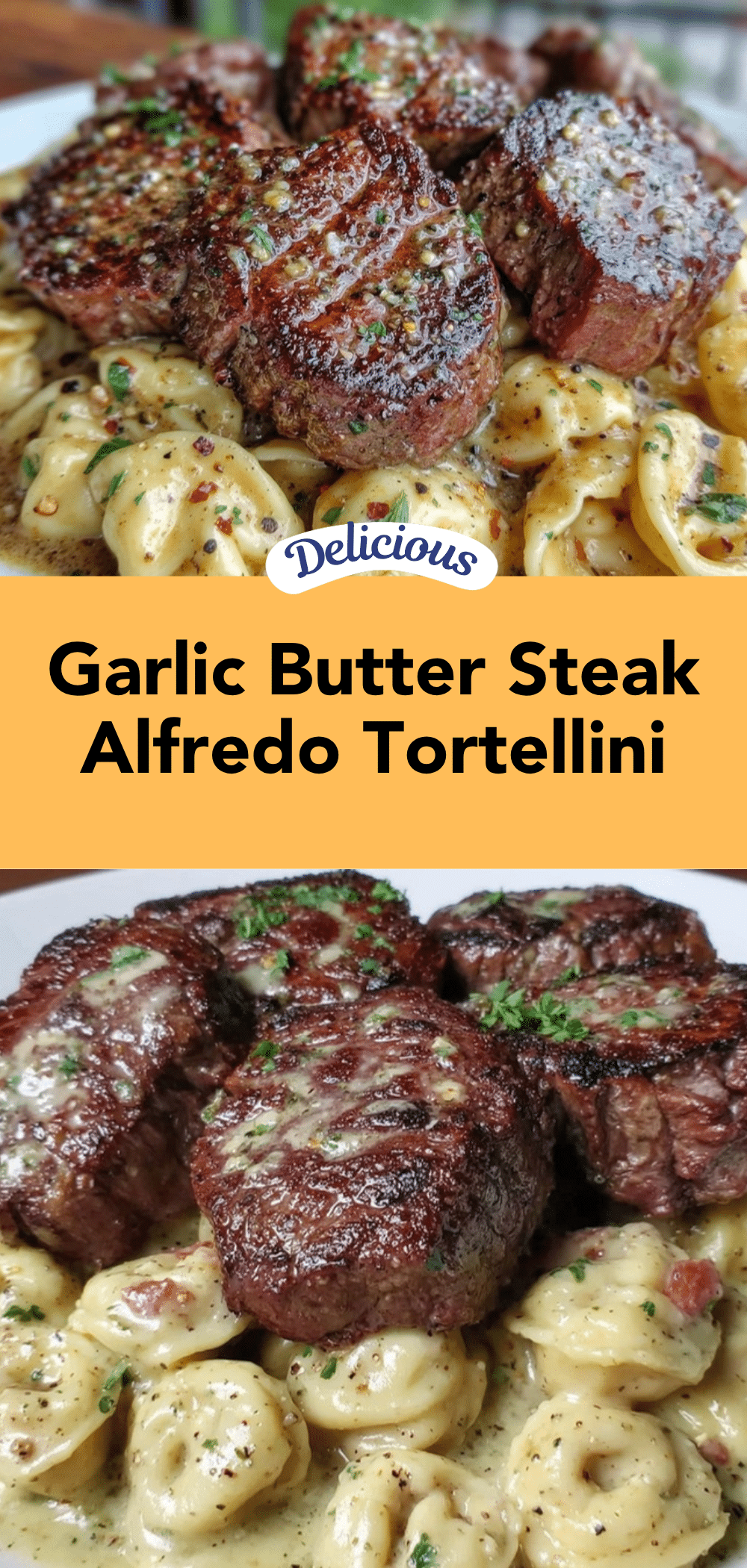 garlic butter steak Alfredo tortellini recipe