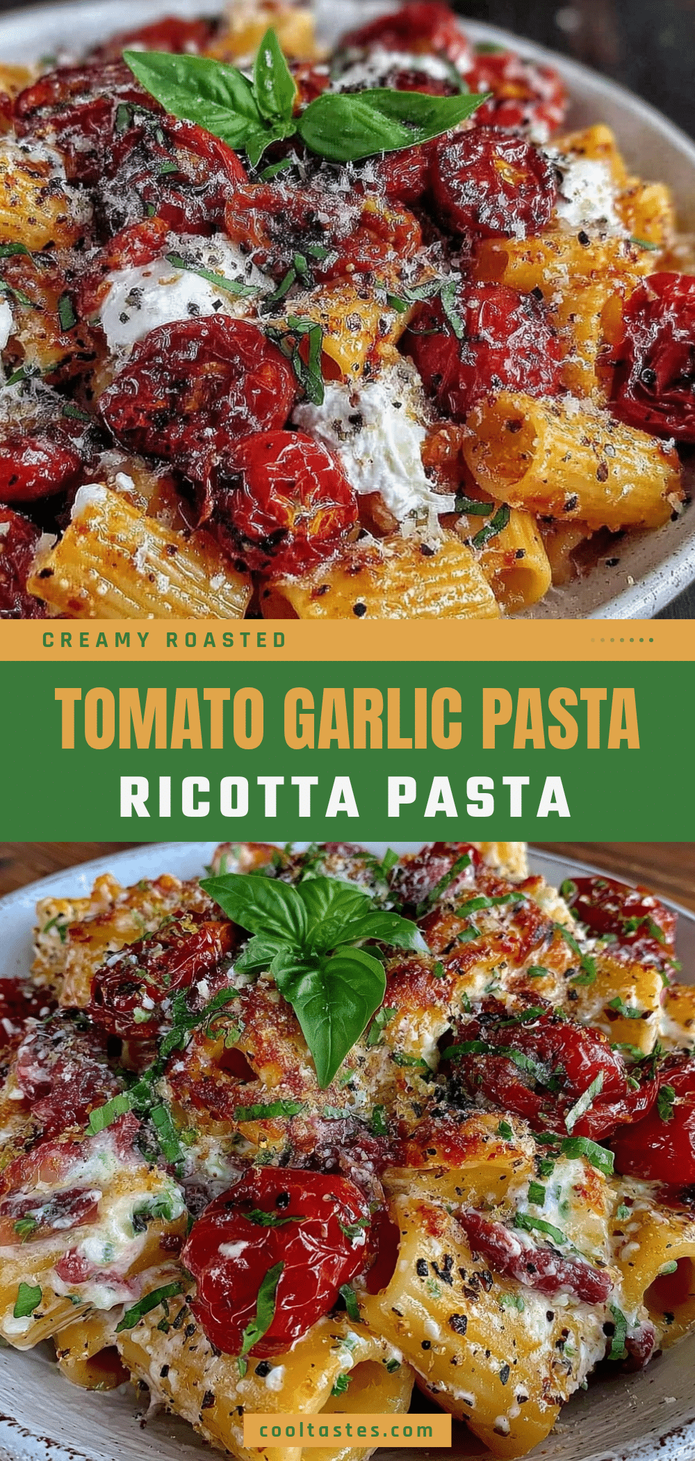 roasted tomato garlic ricotta pasta recipe